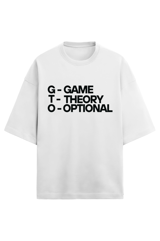 White Unisex Oversized Tee with 'GTO - Game Theory Optional' Text